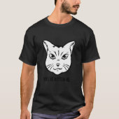 You're Kitten Me Cat Cat Owner Cat Trainer Anima Tシャツ (正面)
