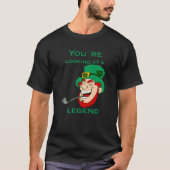 You're Looking At A Legend St Patricks Day Tシャツ (正面)