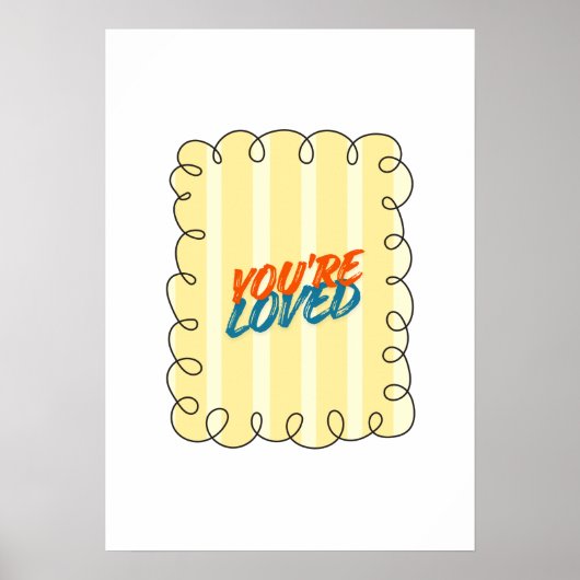 You're Loved Retro Quote Yellow Stripe Nursery art ポスター (正面)