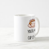 You're My Cup of Tea Coffee Mug – Cozy Gift コーヒーマグカップ (正面右)