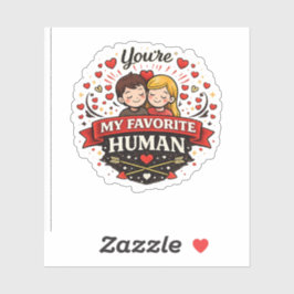 You're My Favorite Human Valentine’s Day シール