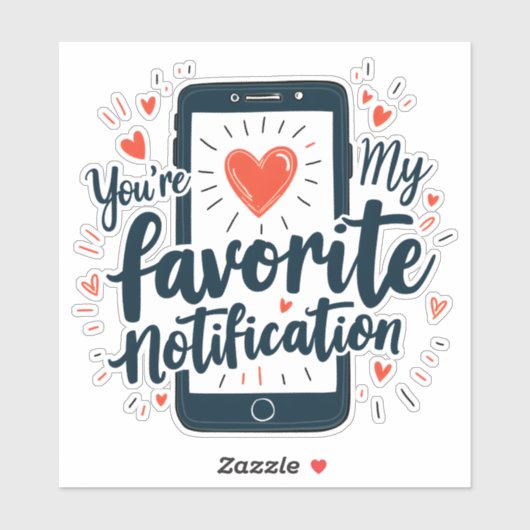 You're My Favorite Notification Digital Affection シール (シート)