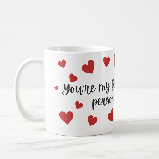 You're my favorite person コーヒーマグカップ (左)