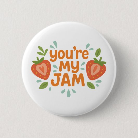 You're My Jam Cute Strawberry Funny Love 缶バッジ (正面)