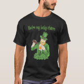 You're my lucky charm tシャツ (正面)