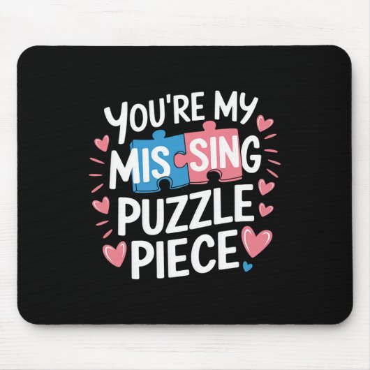 You're My Missing Puzzle Piece Valentine Matching  マウスパッド (正面)