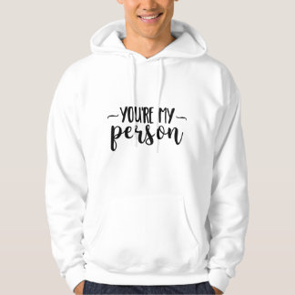 You're My Person – Cute Handwritten Quote  パーカ