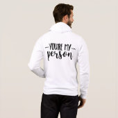 You're My Person – Cute Handwritten Quote  パーカ (裏面フル)