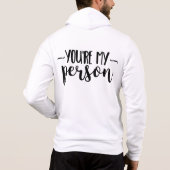 You're My Person – Cute Handwritten Quote  パーカ (裏面)