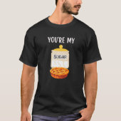 You're My SUGAR PIE  Valentine's Day Tシャツ (正面)