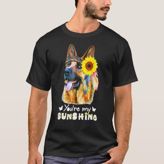 Youre My Sunshine Nice German Shepherd & Sunflower Tシャツ (正面)