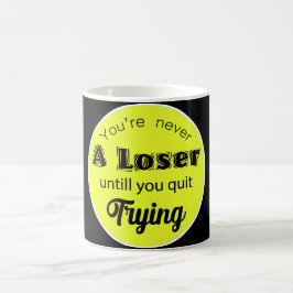 You're never A Loser コーヒーマグカップ
