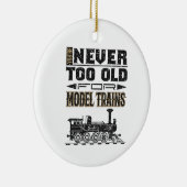 You're Never Too Old for Model Trains Trian Lover セラミックオーナメント (右)