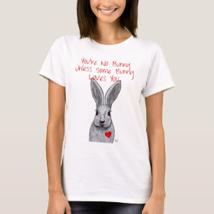 You're No Bunny Tシャツ