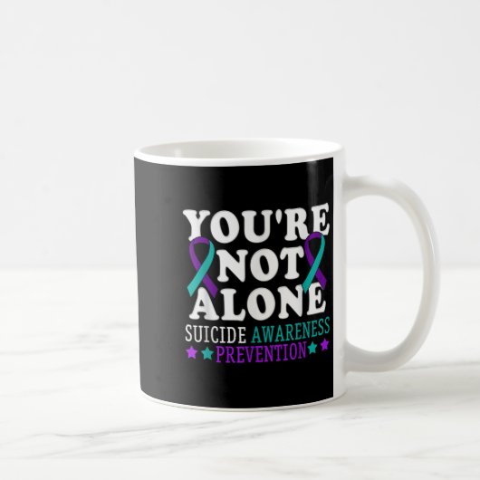 You're Not Alone Depression Suicide Prevention Awa コーヒーマグカップ (右)