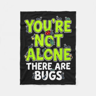 Youre Not Alone There are Bugs フリースブランケット