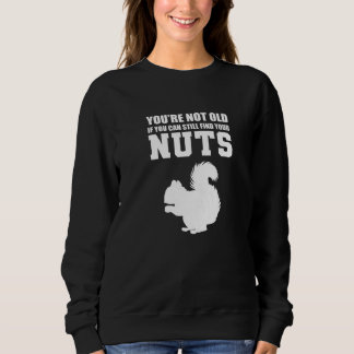 You're Not Old Sarcastic Person スウェットシャツ