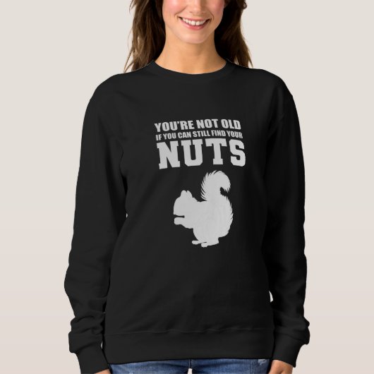 You're Not Old Sarcastic Person スウェットシャツ (正面)