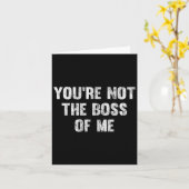 You're Not The Boss Of Me  カード (黄色い花)