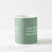 You're Now The CEO of Relaxation Retirement Mug コーヒーマグカップ (中央)