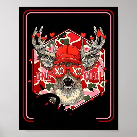 You're One Cool Buck Camouflage Valentine's Day Hu ポスター (正面)