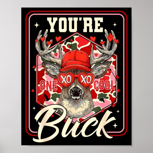 You're One Cool Buck Camouflage Valentine's Day Hu ポスター (正面)