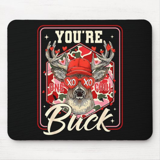 You're One Cool Buck Camouflage Valentine's Day Hu マウスパッド (正面)