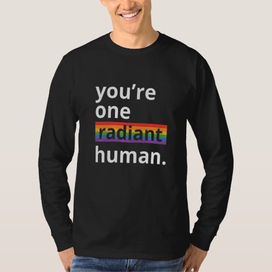 You're One Radiant Human Bisexual Transgender Rain Tシャツ (正面)