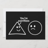 You're Pointless Geometric Shapes Funny Humor 招待状 (正面)