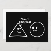 You're Pointless Geometric Shapes Funny Humor 招待状 (正面/裏面)