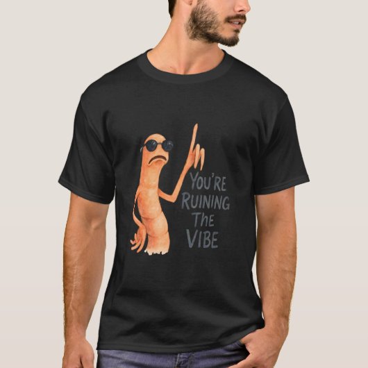 You're Ruining The Vibe Marcus The Worm Tシャツ (正面)