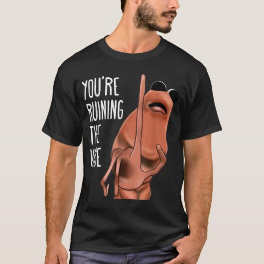 You're Ruining The Vibe Meme Worm Tee Tシャツ (正面)