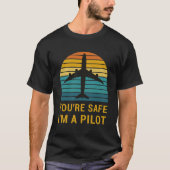 You're Safe I'm A Pilot Tシャツ (正面)