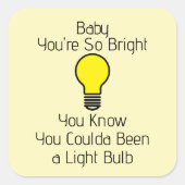 You're So Bright Sticker スクエアシール (正面)