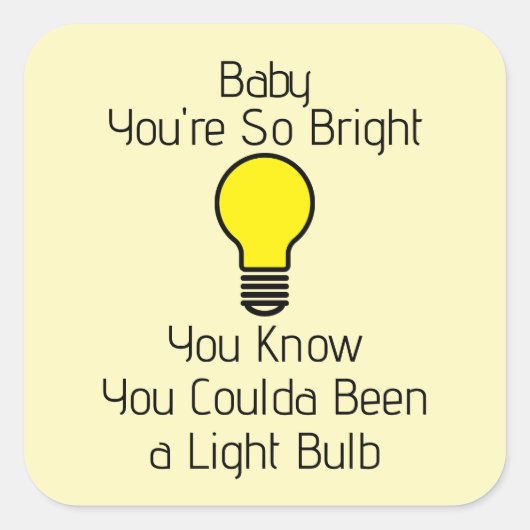 You're So Bright Sticker スクエアシール (正面)