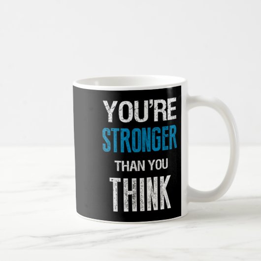You're Stronger Than You Think Motivational  コーヒーマグカップ (右)