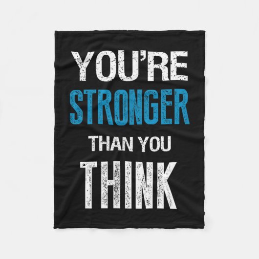 You're Stronger Than You Think Motivational  フリースブランケット (正面)