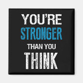 You're Stronger Than You Think Motivational  マグネット (正面)