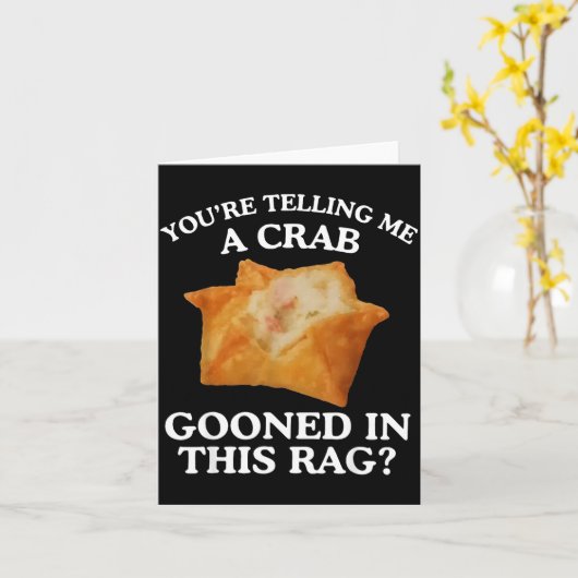 You're Telling Me A Crab Gooned In This Rag  カード (黄色い花)