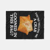 You're Telling Me A Crab Gooned In This Rag  フリースブランケット (正面(横))