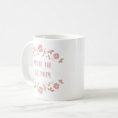 "You're the Best Mom" Sweet Rose Floral Pink コーヒーマグカップ (正面左)