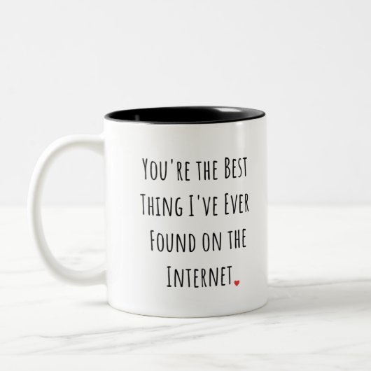 You're the Best Thing I've Ever Found Coffee Mug ツートーンマグカップ (左)