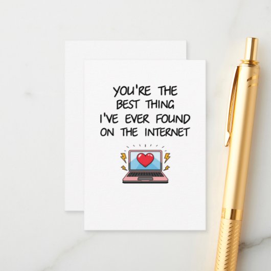 You're The Best Thing I've Ever Found On Internet  エンクロージャーカード (正面/裏面インサイチュ)