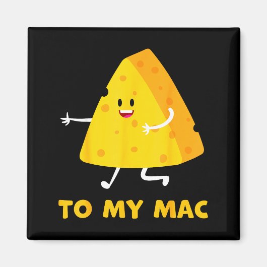 You're The Cheese To My Mac Funny Matching Couples マグネット (正面)