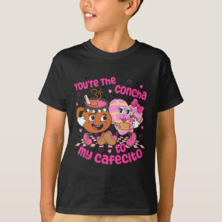 You're The Concha To My Cafecito Heart Mexican Val Tシャツ