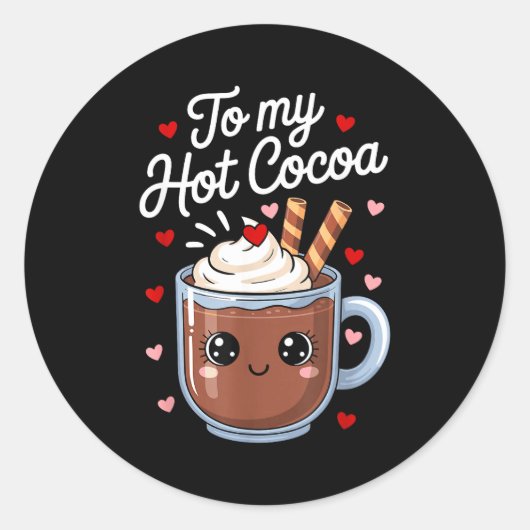 You're The Marshmallows To My Hot Cocoa Valentine  ラウンドシール (正面)