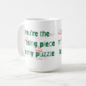 You're the missing piece to my puzzle Couple Quote コーヒーマグカップ (正面左)