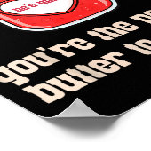 You're The Peanut Butter To My Jam Matching Valent ポスター (角)