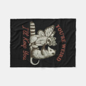 You're Weird I'll Keep You Funny Raccoon Ssum  フリースブランケット (正面(横))