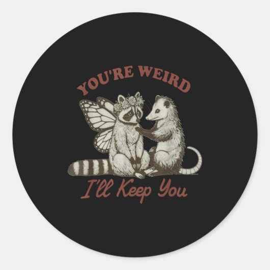 You're Weird I'll Keep You Funny Raccoon Ssum  ラウンドシール (正面)